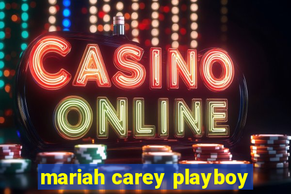 mariah carey playboy